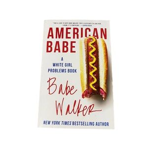 American Babe a White Girl Problems Paperback Book